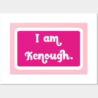 I Am Kenough Posters and Art